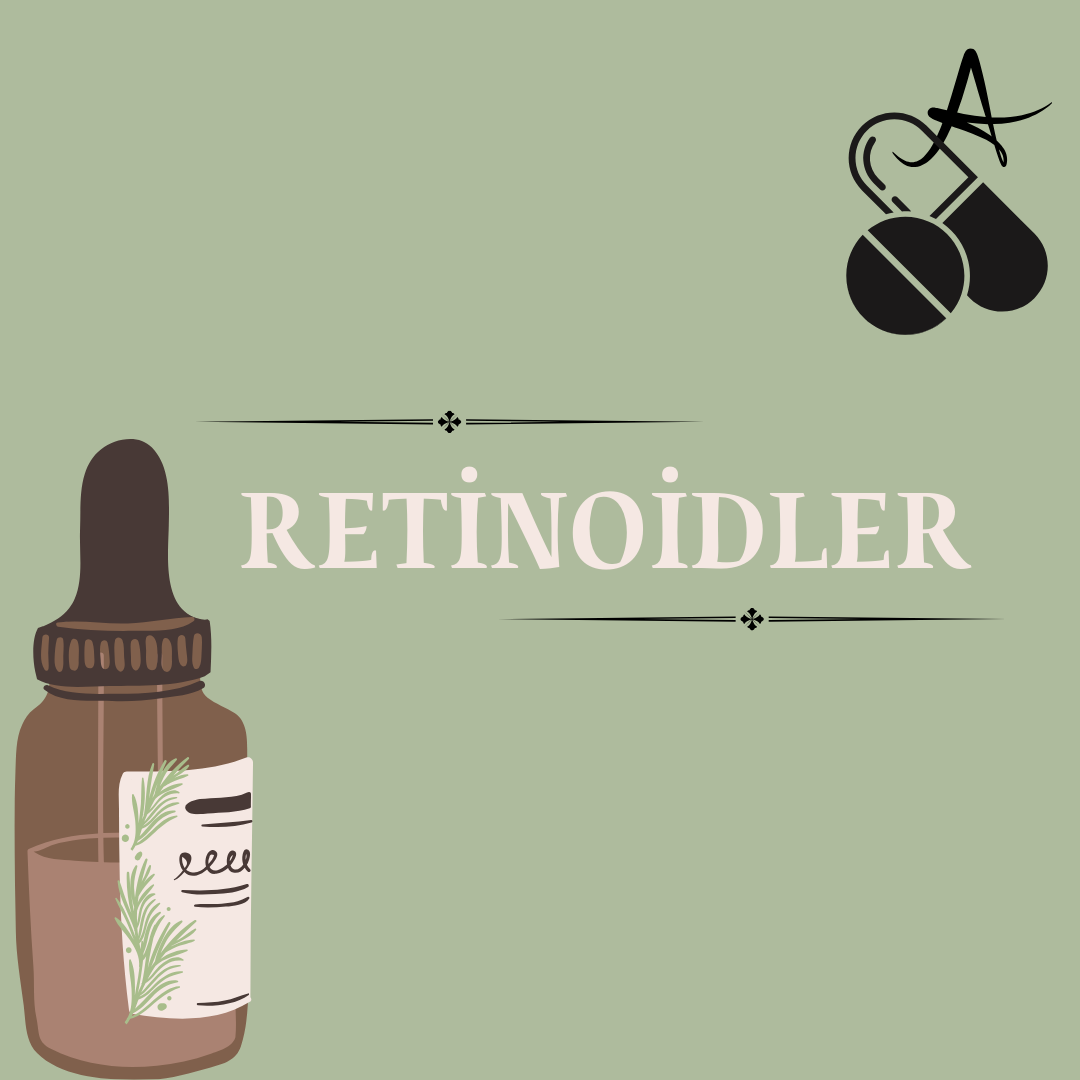 Retinoidler Nedir? Cilt Bakımında Kullanımı, Türleri ve Etkileri
